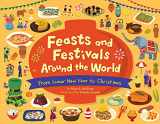 9781499812176-1499812175-Feasts and Festivals Around the World: From Lunar New Year to Christmas