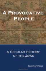 9780985151607-0985151609-A Provocative People: A Secular History of the Jews