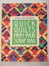 9780848719074-0848719077-Quick Quilts from Your Scrap Bag