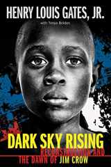9781338262049-1338262041-Dark Sky Rising: Reconstruction and the Dawn of Jim Crow (Scholastic Focus)