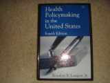 9781567932454-1567932452-Health Policymaking in the United States, Fourth Edition