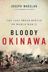 9780306903229-0306903229-Bloody Okinawa: The Last Great Battle of World War II