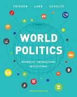 9780393675092-0393675092-World Politics: Interests, Interactions, Institutions