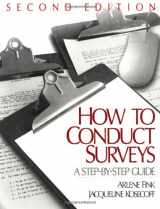 9780761914099-0761914099-How To Conduct Surveys: A Step-by-Step Guide