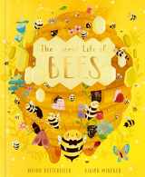 9780711260511-0711260516-The Secret Life of Bees: Meet the bees of the world, with Buzzwing the honey bee (Volume 2) (Stars of Nature, 2)