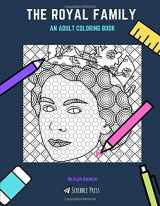 9781730906886-1730906885-THE ROYAL FAMILY: AN ADULT COLORING BOOK: A Royal Family Coloring Book For Adults