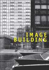 9783791357294-3791357298-Image Building: How Photography Transforms Architecture