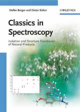 9783527326174-3527326170-Classics in Spectroscopy: Isolation and Structure Elucidation of Natural Products