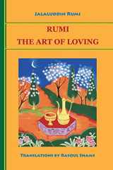 9780985056803-0985056800-Rumi: The Art of Loving
