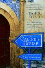 9780553383102-0553383108-The Caliph's House: A Year in Casablanca