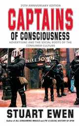 9780465021550-0465021557-Captains of Consciousness: Advertising and the Social Roots of the Consumer Culture, 25th Anniversary Edition