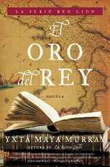9780060891107-0060891106-El oro del rey: Novela (Spanish Edition) (Red Lion)