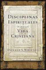 9781496411310-1496411315-Disciplinas espirituales para la vida cristiana (Spanish Edition)