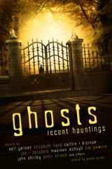 9781607013549-1607013541-Ghosts: Recent Hauntings