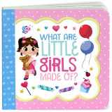 9781680522112-1680522116-What Are Little Girls Made Of: Little Bird Greetings, Greeting Card Board Book with Personalization Flap, Gifts for Birthday, Baby Showers and More
