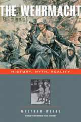 9780674025776-0674025776-The Wehrmacht: History, Myth, Reality
