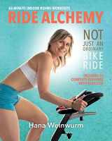9781525593437-1525593439-Ride Alchemy: Not Just an Ordinary Bike Ride
