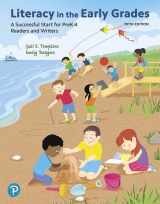 9780135176047-0135176042-Literacy in the Early Grades: A Successful Start for PreK-4 Readers and Writers -- MyLab Education with Pearson eText Access Code