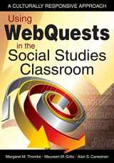 9781412959513-1412959519-Using WebQuests in the Social Studies Classroom: A Culturally Responsive Approach