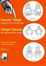 9780916304706-0916304701-Trilingual Education: Sign Language, Spanish, English