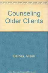 9780831808631-0831808632-Counseling Older Clients