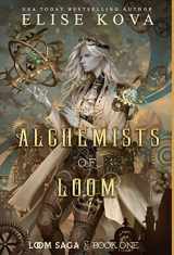 9781949694420-1949694429-The Alchemists of Loom (Loom Saga)