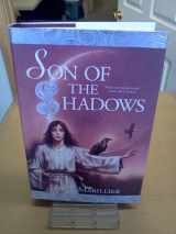 9780312848804-0312848803-Son of the Shadows (Sevenwaters Trilogy, Book 2)