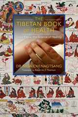 9780997731941-099773194X-The Tibetan Book of Health: Sowa Rigpa, the Science of Healing