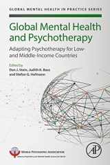 9780128149324-0128149329-Global Mental Health and Psychotherapy: Adapting Psychotherapy for Low- and Middle-Income Countries (Global Mental Health in Practice)