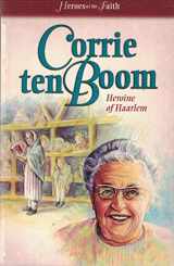 9781557487292-1557487294-Corrie Ten Boom: Heroine of Harlem (Heroes of the Faith)