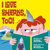 9781510708846-1510708847-I Love Sharks, Too!