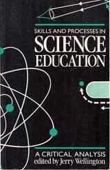 9780415012881-0415012880-Skills and processes in science education: A critical analysis