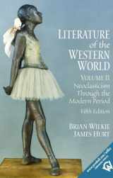 9780130186676-0130186678-Literature of the Western World, Volume II: Neoclassicism Through the Modern Period (5th Edition)