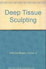 9780966558517-0966558510-Deep Tissue Sculpting