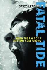 9780670066292-067006629X-Fatal Tide: When The Race Of A Lifetime Goes Wrong