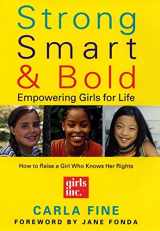 9780060197711-0060197714-Strong, Smart, and Bold: Empowering Girls for Life