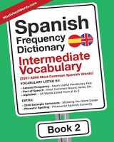 9789492637215-9492637219-Spanish Frequency Dictionary - Intermediate Vocabulary: 2501-5000 Most Common Spanish Words (Learn Spanish with the Spanish Frequency Dictionaries)