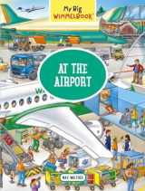 9781615197163-1615197168-My Big Wimmelbook®―At the Airport: A Look-and-Find Book (Kids Tell the Story) (My Big Wimmelbooks)