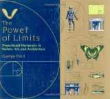 9780877731931-0877731934-Power of Limits: Proportional Harmonies in Nature, Art, and Architecture