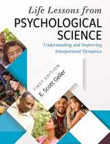 9781516588749-1516588746-Life Lessons from Psychological Science: Understanding and Improving Interpersonal Dynamics