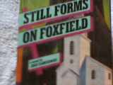 9780345287625-0345287622-Still Forms on Foxfield