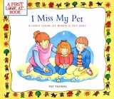 9781438001883-1438001886-I Miss My Pet: A First Look at When a Pet Dies (A First Look at...Series)
