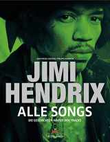 9783667116864-3667116861-Jimi Hendrix - Alle Songs: Die Geschichten hinter den Tracks
