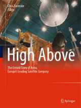 9783642120084-3642120083-High Above: The untold story of Astra, Europe's leading satellite company