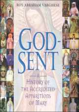 9780824518431-0824518438-God-Sent: A History of the Accredited Apparitions of Mary