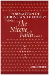 9780881412666-088141266X-The Nicene Faith: Formation Of Christian Theology (Pt. 1 & 2)