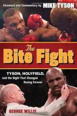 9781600787904-1600787908-The Bite Fight: Tyson, Holyfield and the Night That Changed Boxing Forever