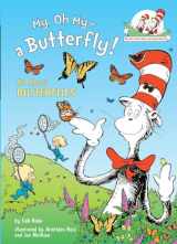 9780375828829-0375828826-My, Oh My--A Butterfly! All About Butterflies (The Cat in the Hat's Learning Library)