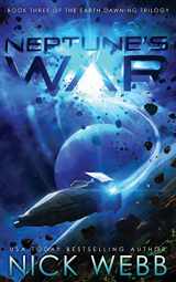 9781986245937-1986245934-Neptune's War: Book Three of the Earth Dawning Series