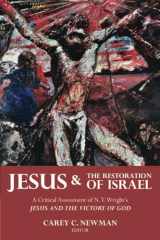 9781481309783-1481309781-Jesus & the Restoration of Israel: A Critical Assessment of N. T. Wright's Jesus and the Victory of God